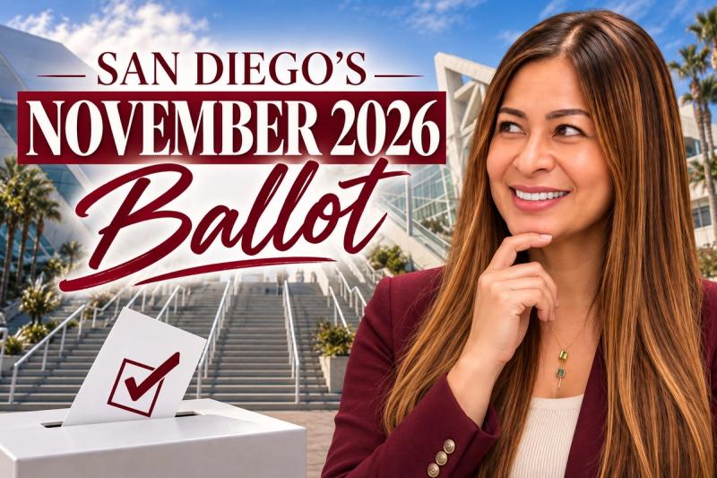 San Diego's November 2026 Ballot: The Local Races and Measures That Could Affect Your Property and Neighborhood