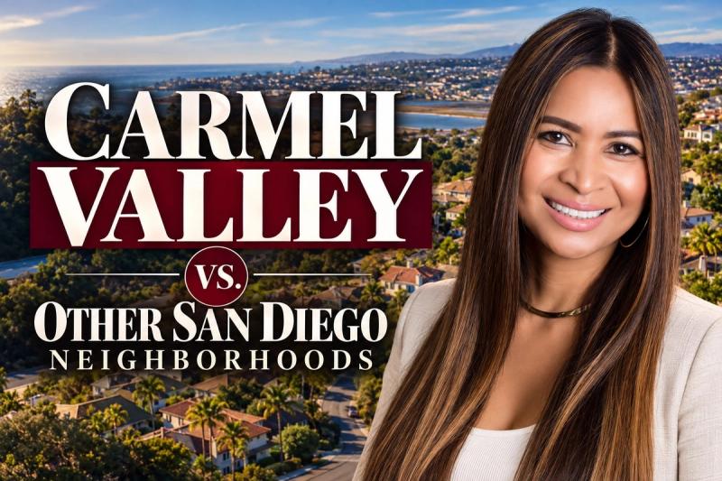 Carmel Valley vs. Other San Diego Neighborhoods: Schools, Homes, and What You'll Actually Pay