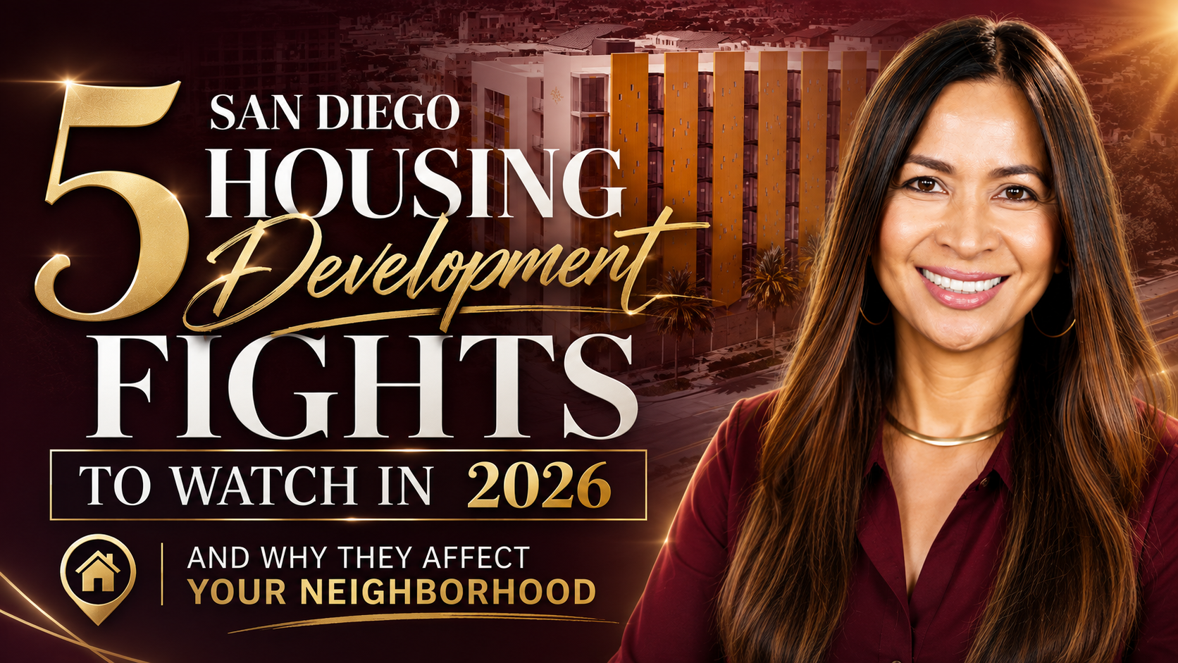 5 San Diego Housing Development Fights to Watch in 2026 — and Why They Affect Your Neighborhood