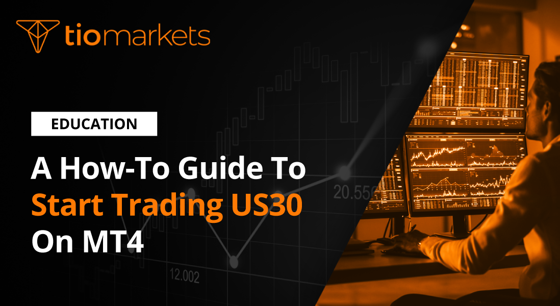 How to trade US30 on MT4 A guide to start trading US30 on MT4