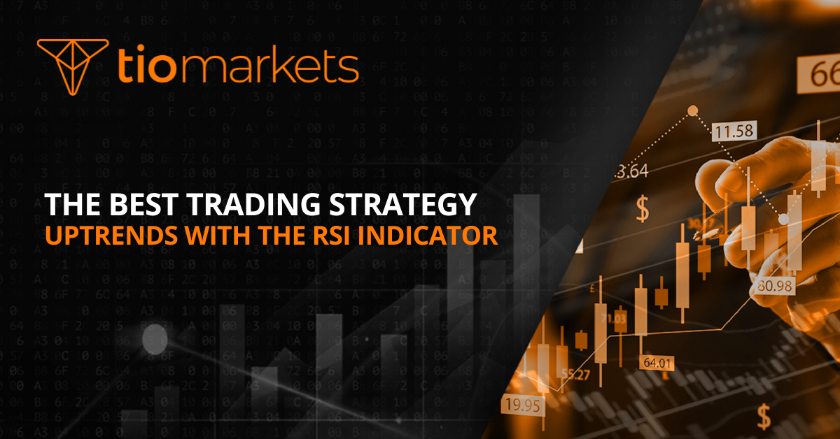 Best Trading Strategy: How To Trade In Uptrends With The RSI Indicator?