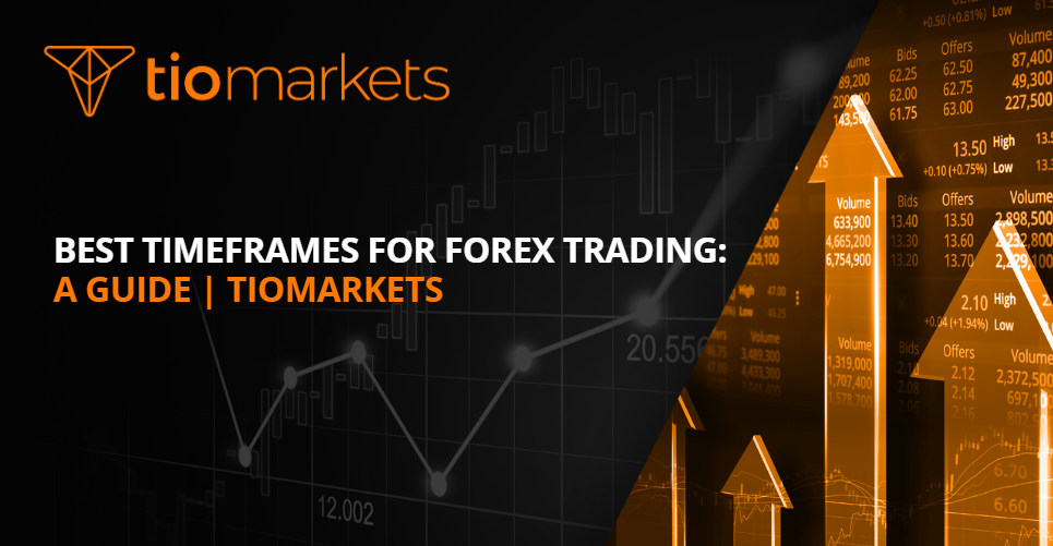 Best Timeframes for Forex Trading: A Guide | TIOmarkets