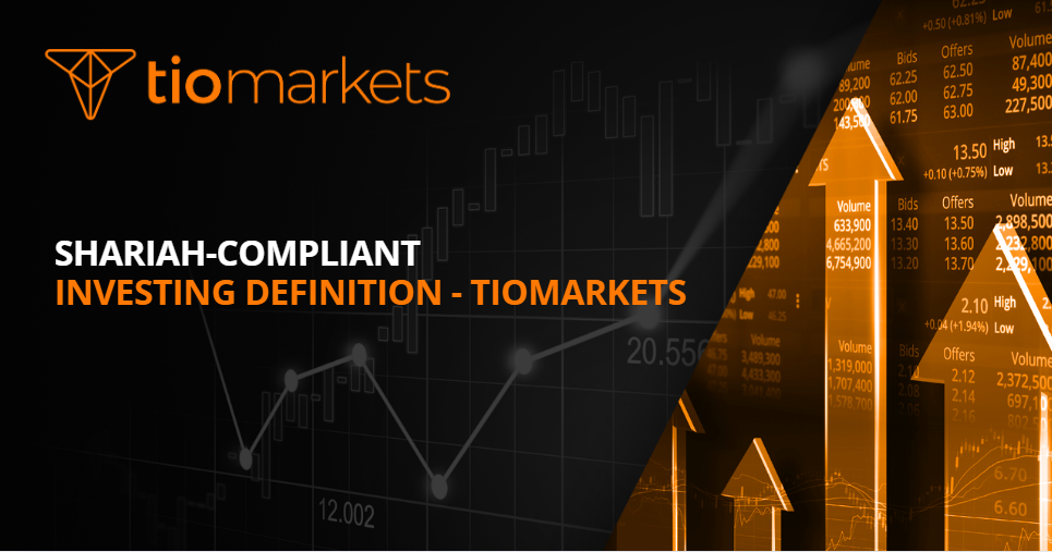 Shariah-compliant Investing Definition - TIOmarkets