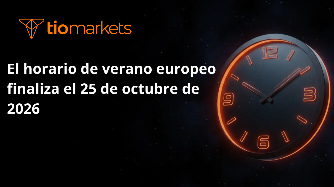 Cambios en el horario de mercado: el horario de verano europeo finaliza el 25 de octubre de 2026