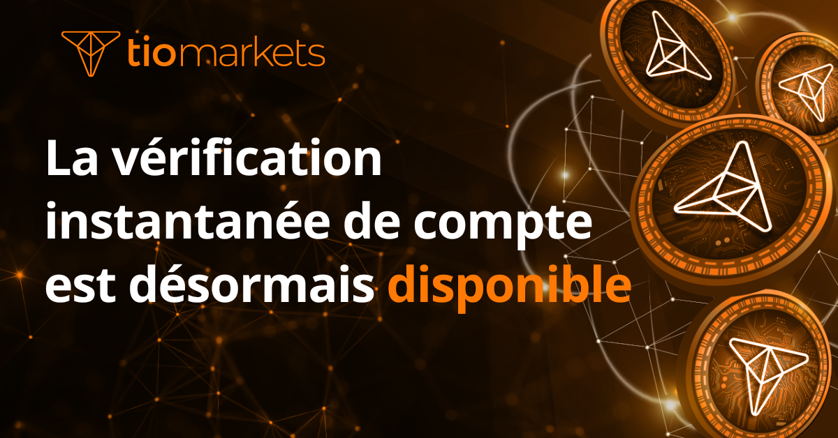La vérification instantanée de compte est désormais disponible