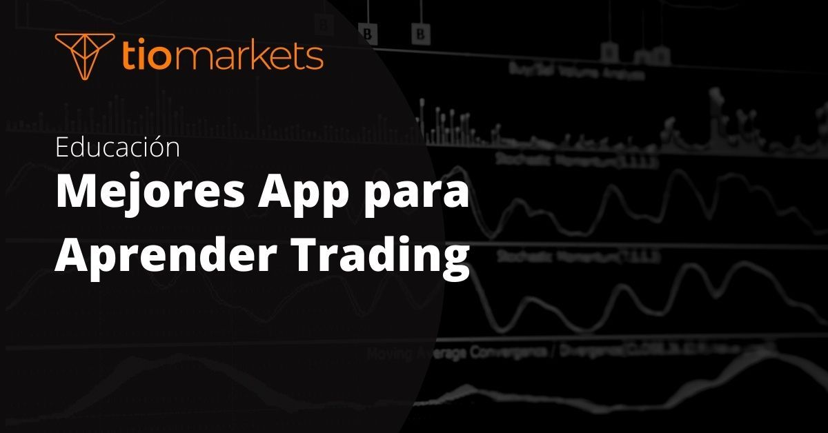 Mejores App Para Aprender Trading 2 Aplicaciones Que Debes Conocer