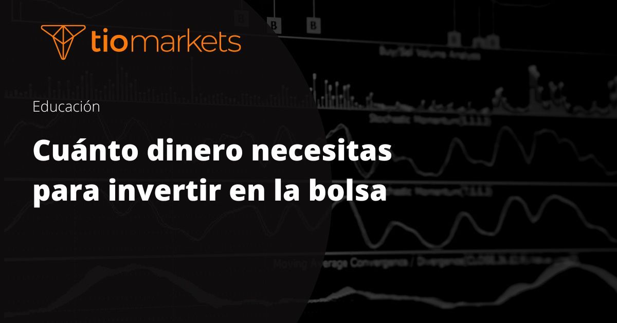 desde cuanto se puede invertir en la bolsa