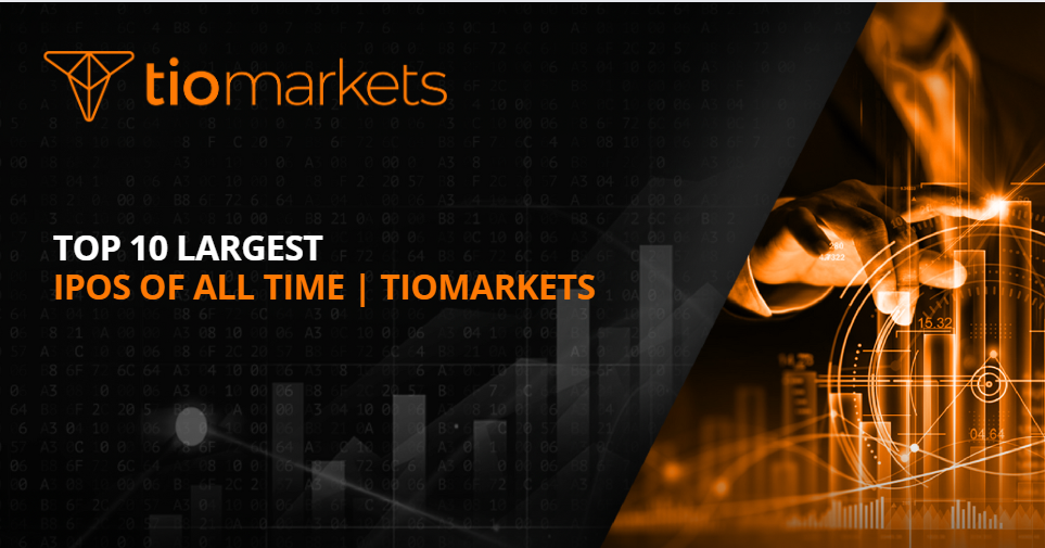 Top 10 Largest IPOs Of All Time | TIOmarkets