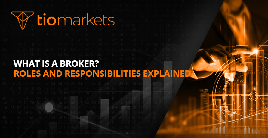 What Is a Broker? Roles and Responsibilities Explained