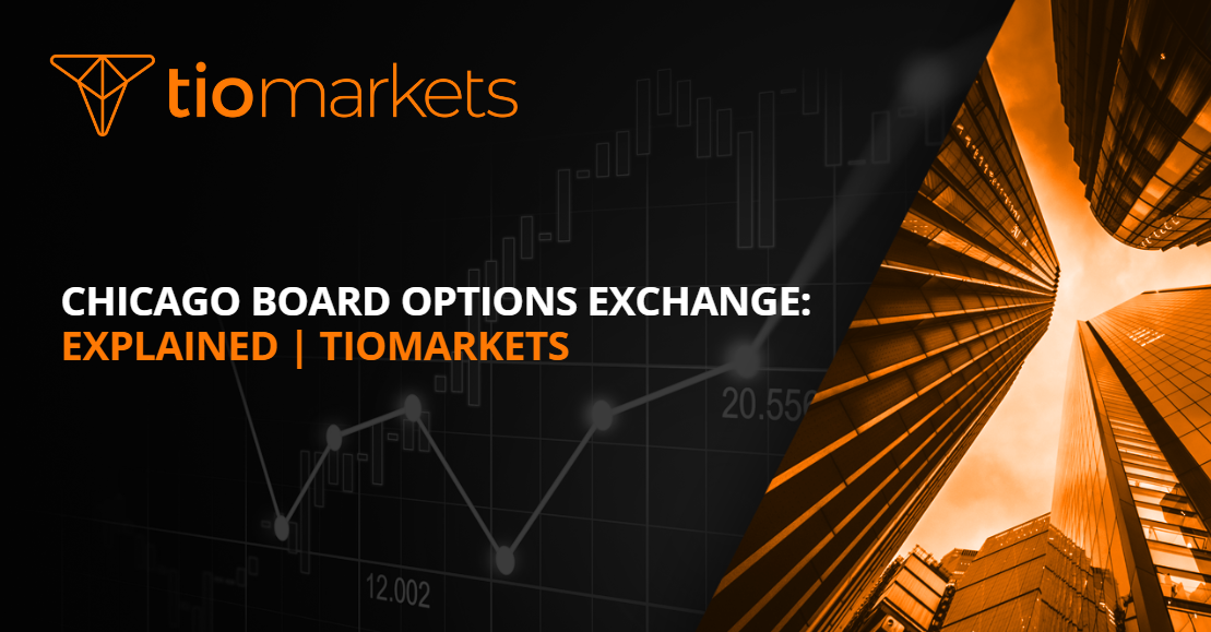 Chicago Board Options Exchange Explained TIOmarkets