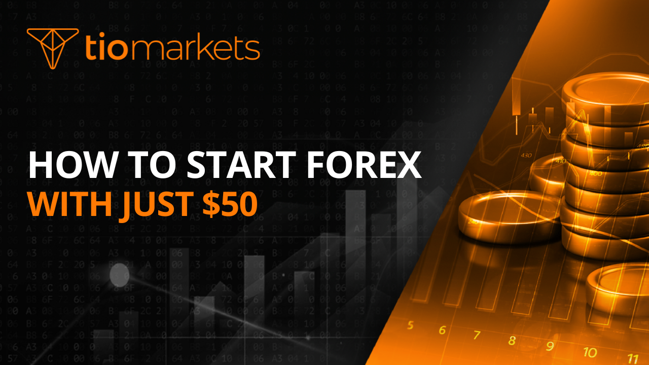 How to Start Forex Trading With Just $50 | A Guide For Beginners