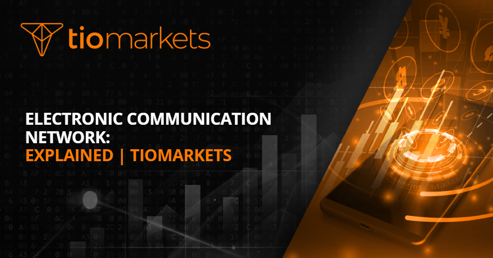 Electronic communication network Explained TIOmarkets