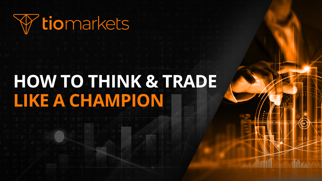 How To Think And Trade Like A Champion In The Forex Market