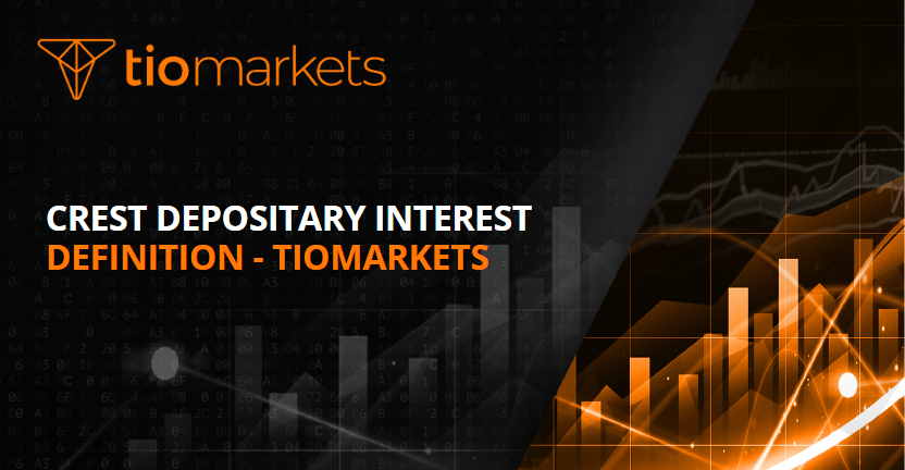 Crest Depositary Interest Definition - TIOmarkets