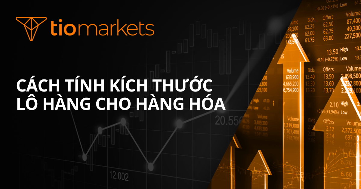 Cách Tính Kích Thước Lô Cho Hàng Hóa