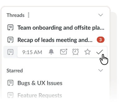 Follow important conversations, then archive them when they’re done.