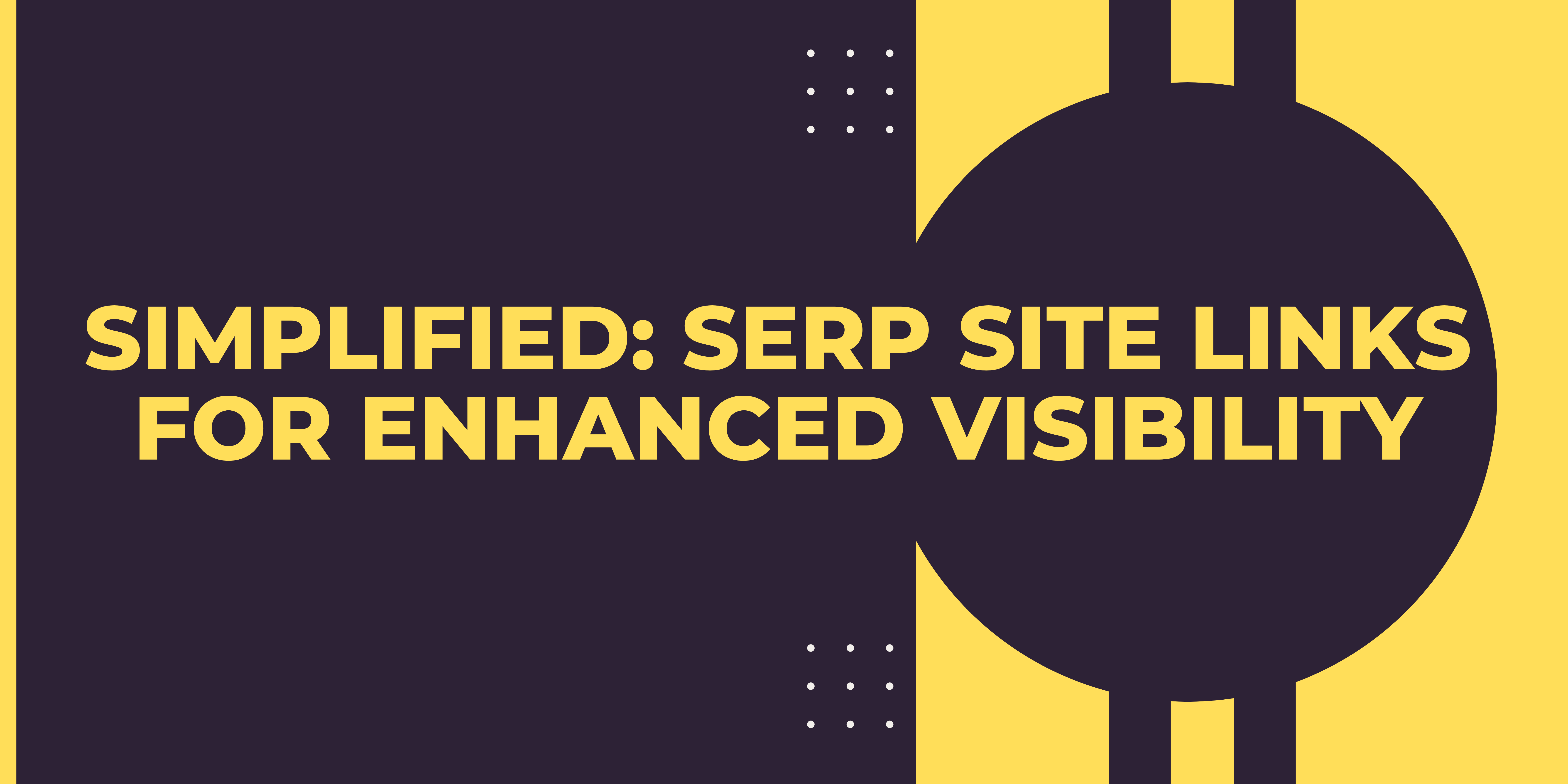 Cover Image for SERP Site Links for Enhanced Visibility