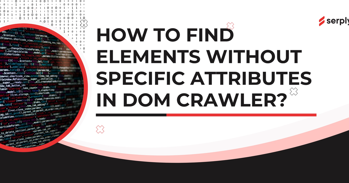 Cover Image for How to find elements without specific attributes in DOM Crawler?