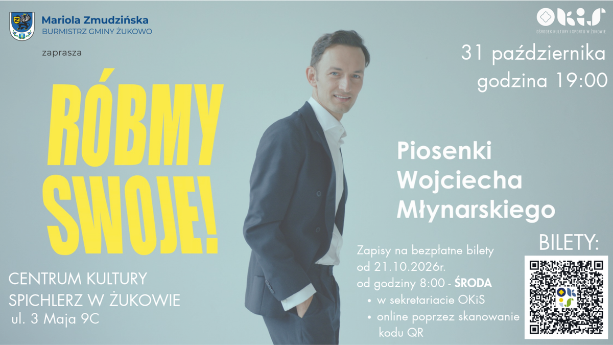 Koncert Róbmy swoje! Piosenki Wojciecha Młynarskiego w Żukowie.