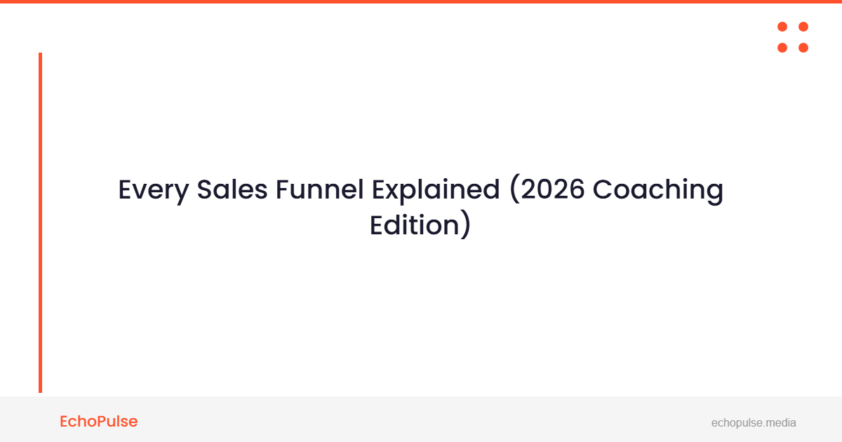 Every Sales Funnel Explained (2026 Coaching Edition)