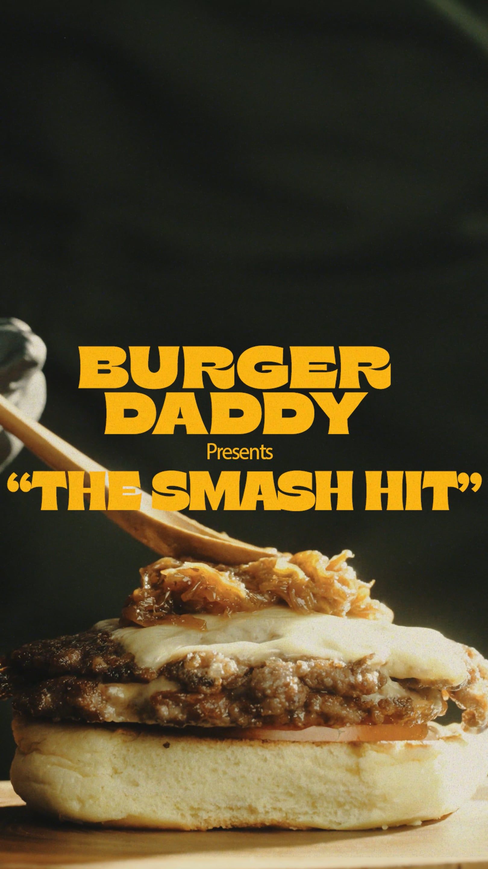 The Smash Hit | Burger daddy