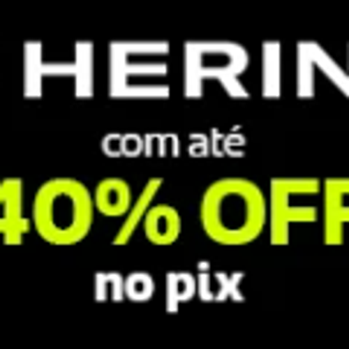 HERING COM ATÉ 40% OFF NO PIX