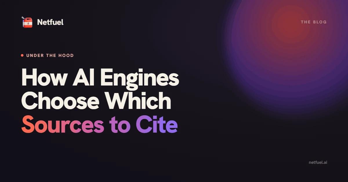 How AI Engines Choose Which Sources to Cite