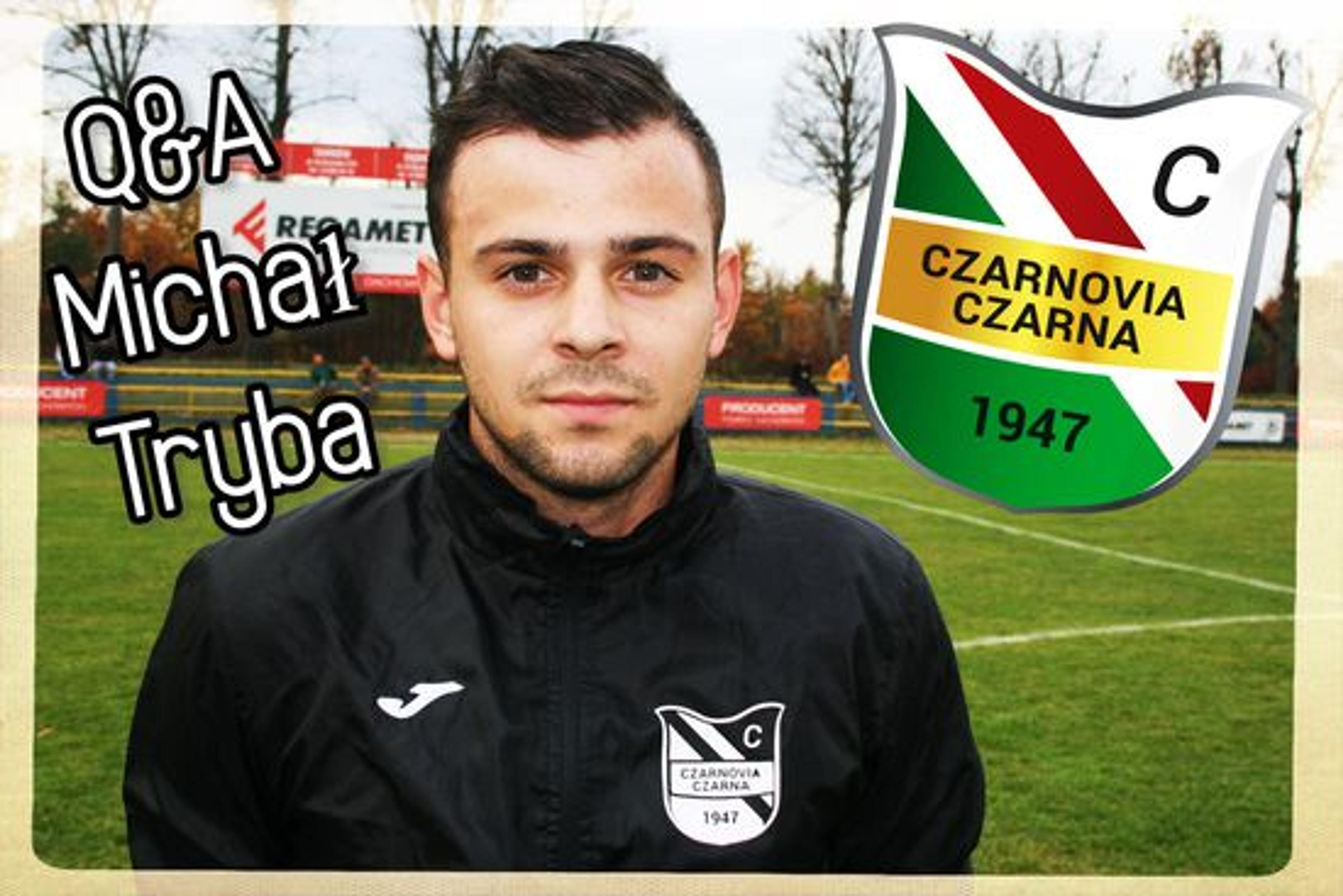 Q&A z Czarnovią – Michał Tryba