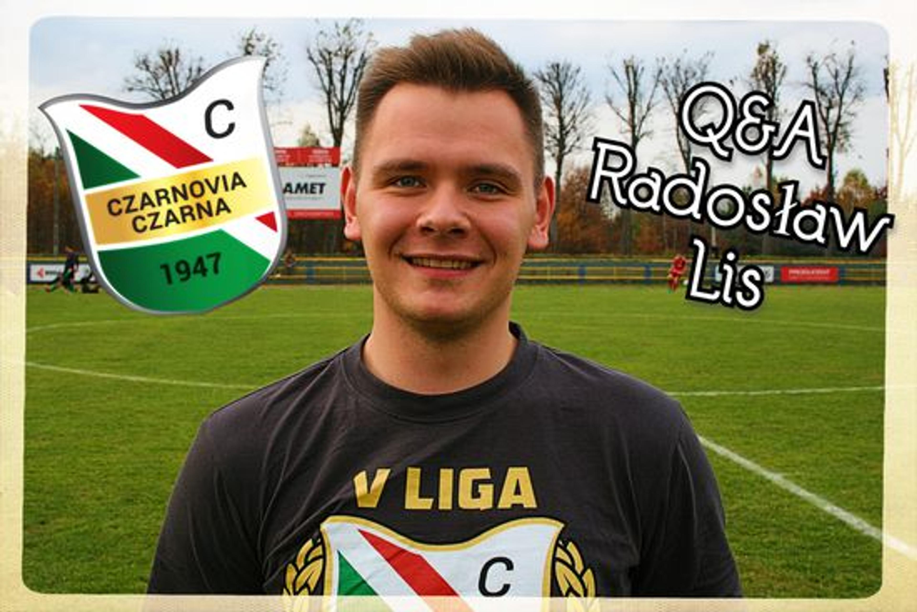 Q&A z Czarnovią – Radosław Lis