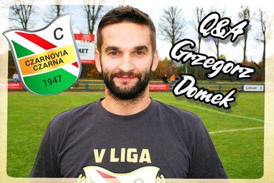 Q&A z Czarnovią – Grzegorz Domek