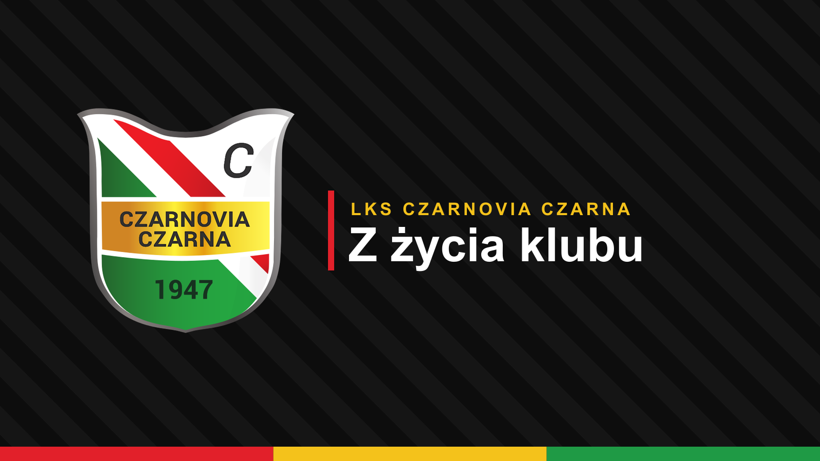 Grafika klubowa: herb Czarnovii i napis „Z życia klubu”
