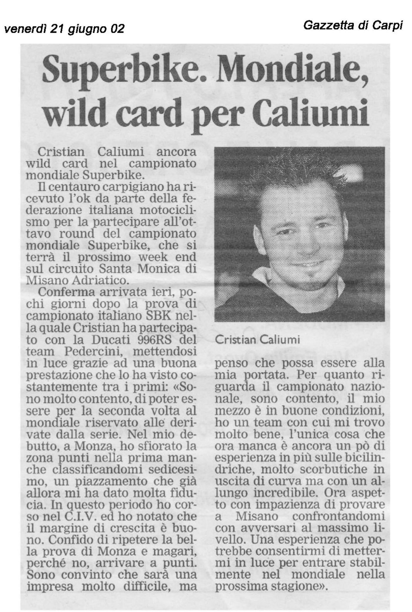 Gazzetta di Carpi, 21 giugno 2002: Superbike, Mondiale, wild card per Cristian Caliumi a Misano