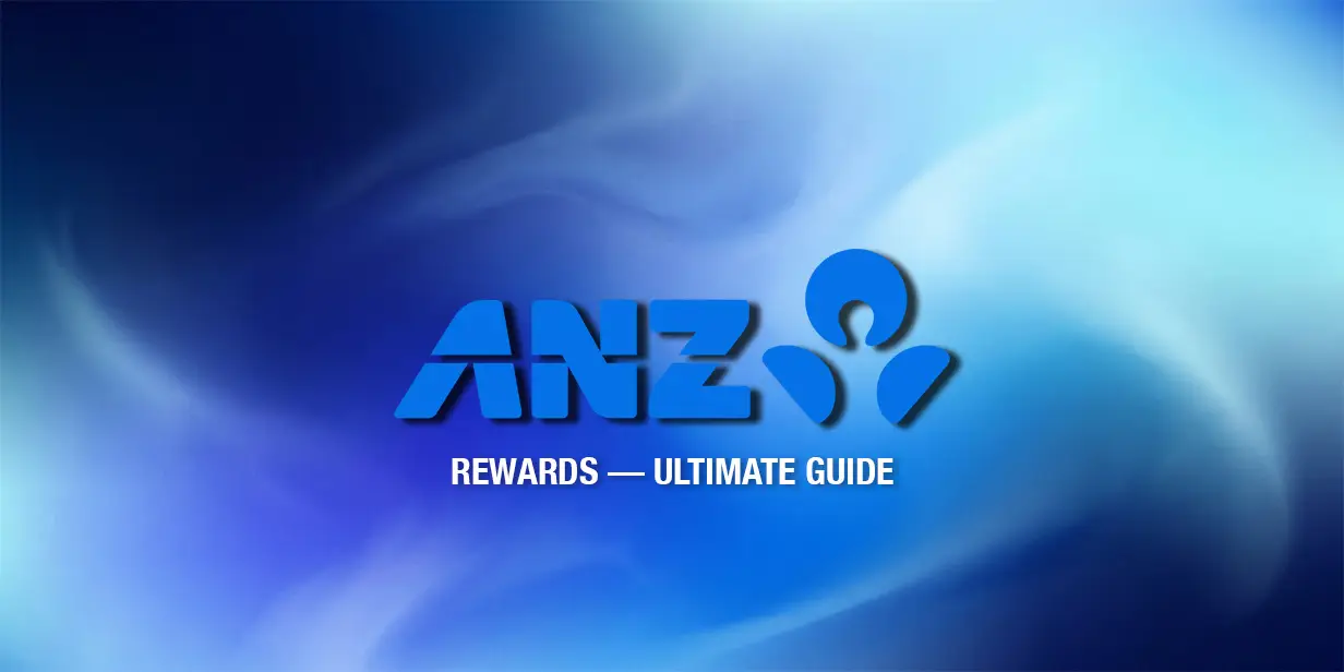 Complete Guide To ANZ Rewards
