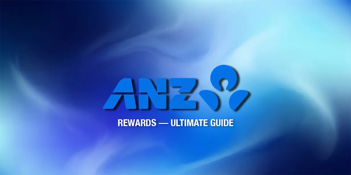Complete Guide To ANZ Rewards