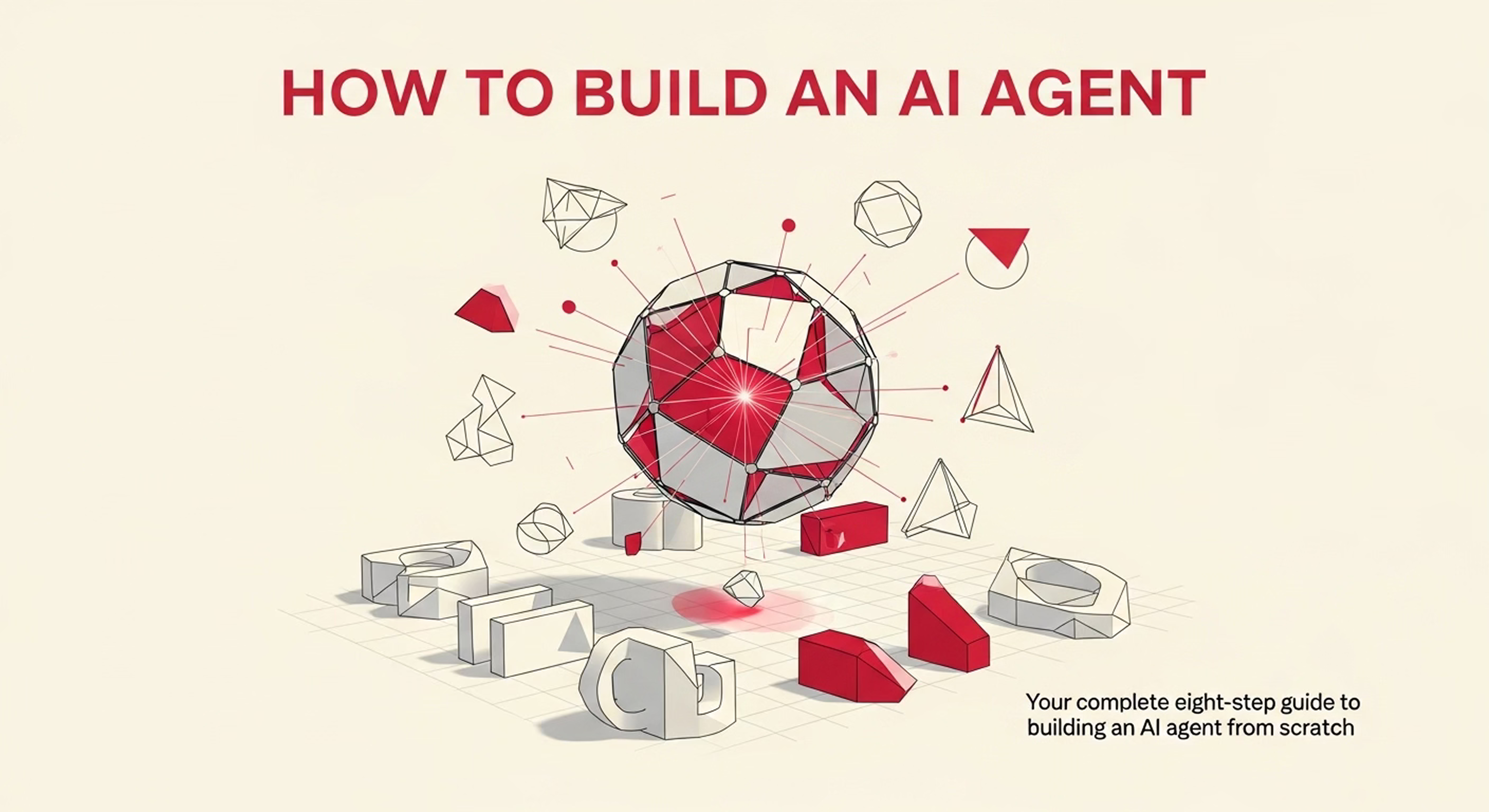 How to Build an AI Agent: A 2026 Step-by-Step Guide | Gozade