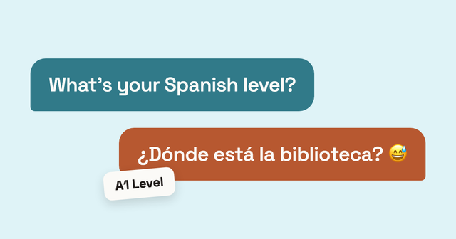 A chat exchange: one bubble asks "What's your Spanish level?", the reply is "¿Dónde está la biblioteca?" with a nervous smile, and a sticker on that reply labels it A1 Level.