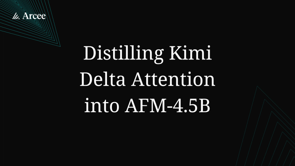 Distilling Kimi Delta Attention into AFM-4.5B (and the Tool We Used to Do It)