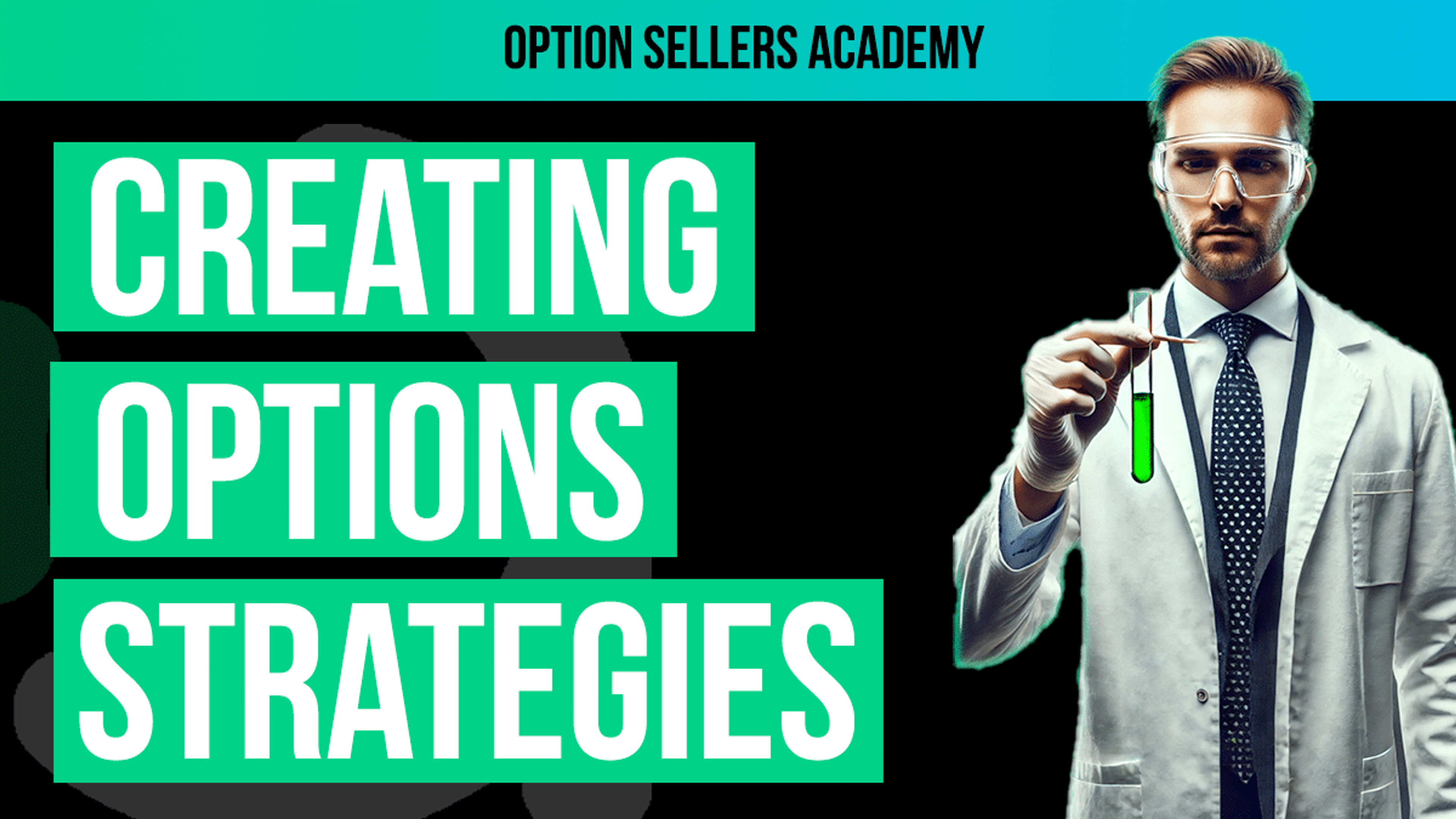 Mastering Option Selling Strategy Development: Creating A Profitable System