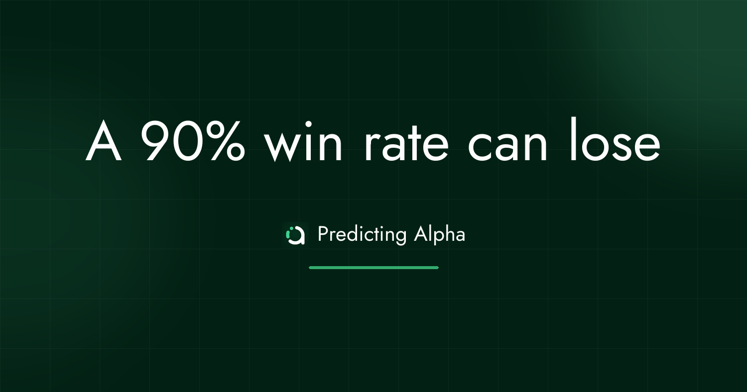 A 90% win rate can lose
