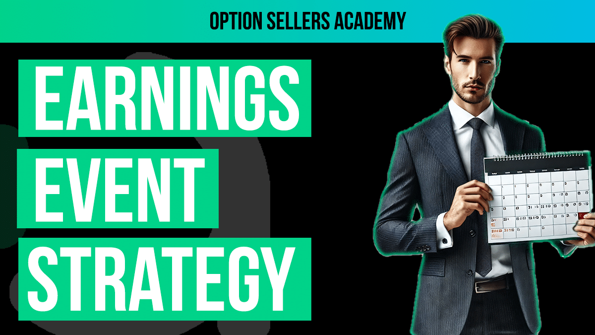 The Ultimate Earnings Options Strategy – Selling Options Like a Professional