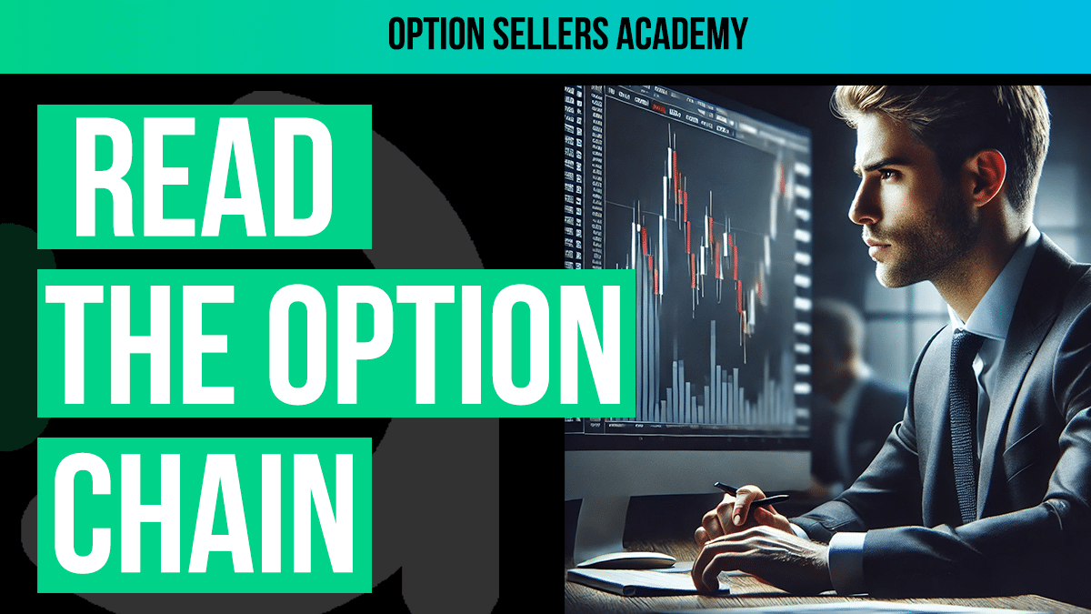 How to Read an Option Chain: Identifying Option Information When Placing A Trade