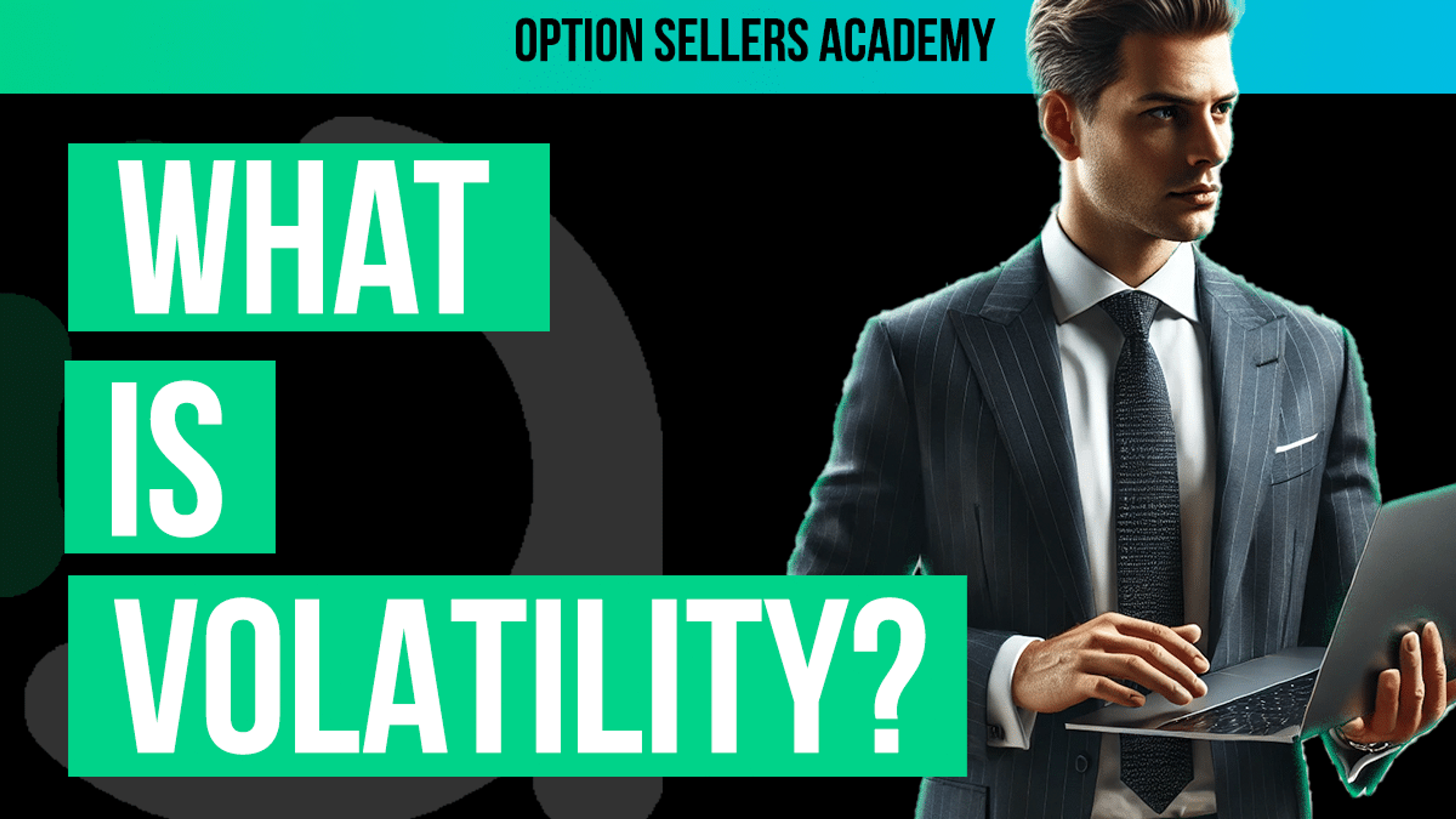 What is Volatility In Options and Why Is It Important For Option Sellers?