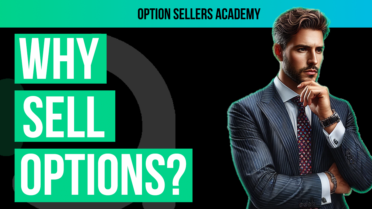 Is Selling Options Profitable? The Answer is Yes and Here is Why