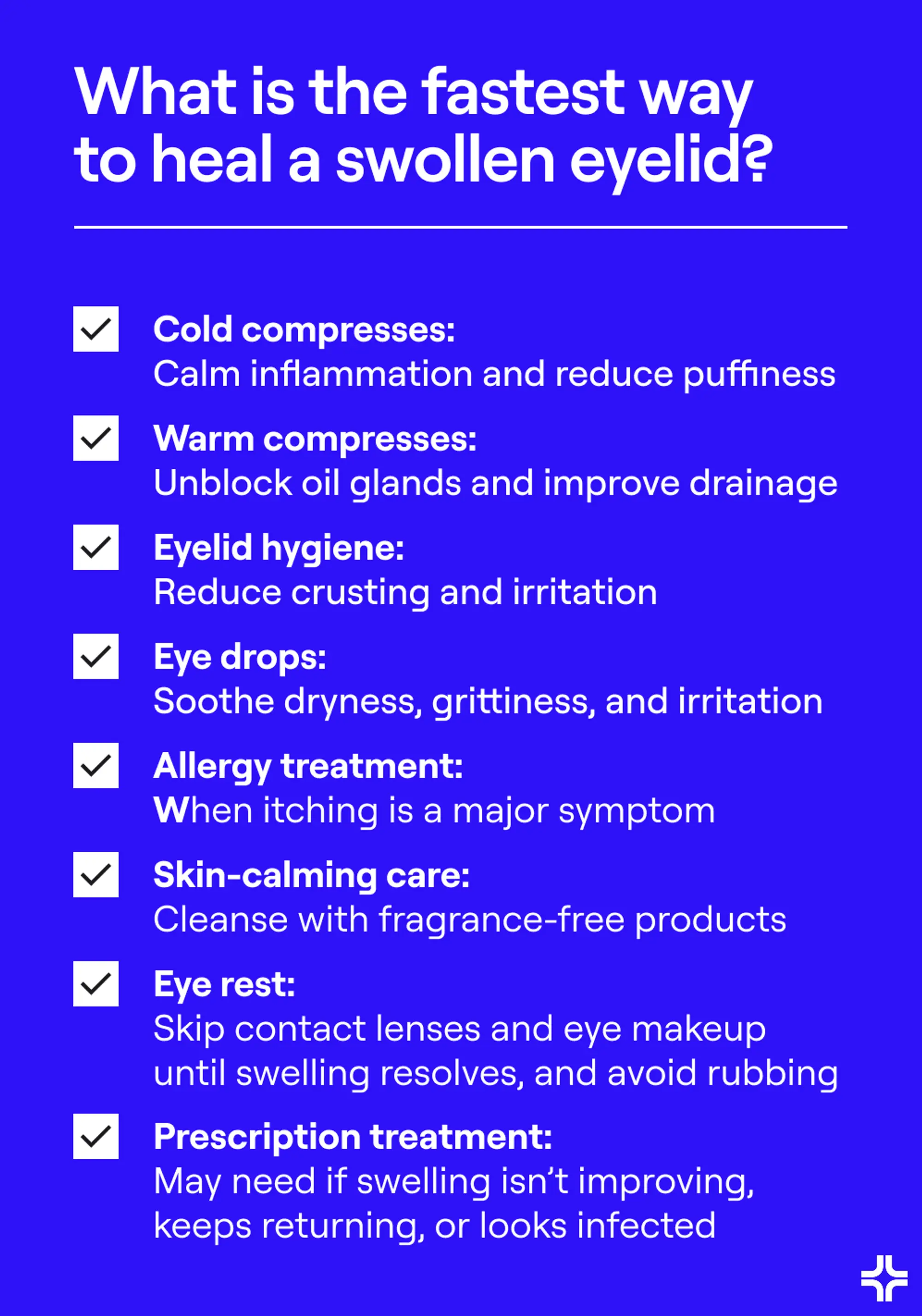 The fastest way to heal a swollen eyelid