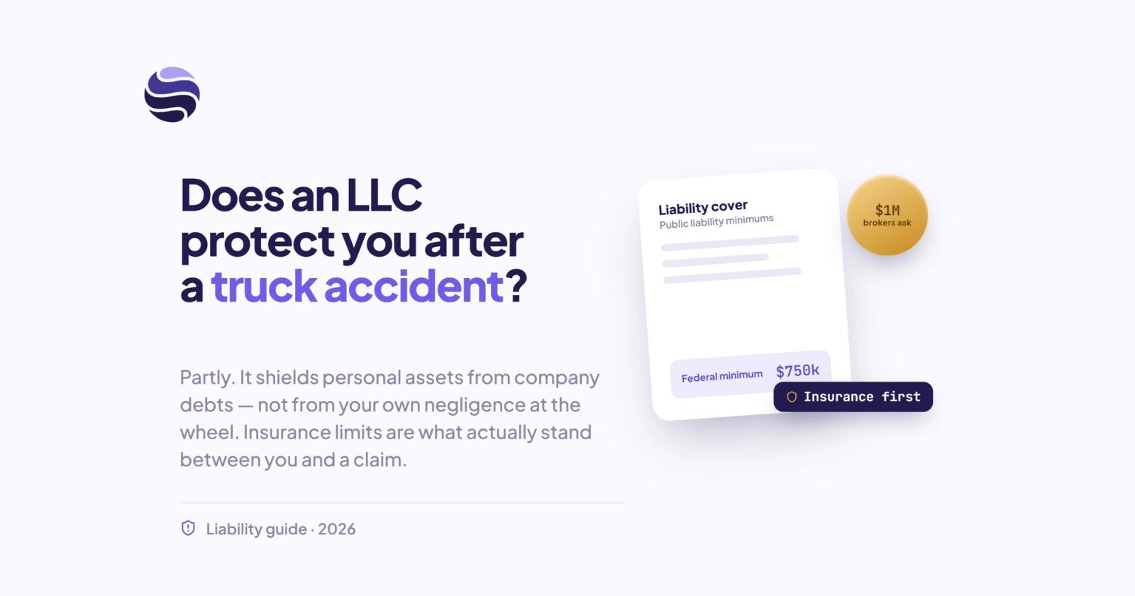 Does an LLC Actually Protect You After a Truck Accident?