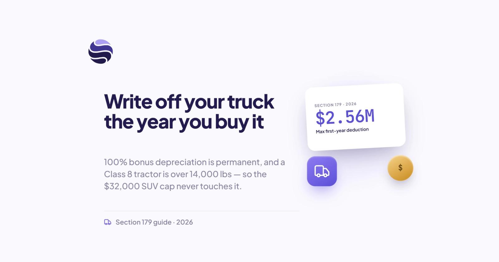 Can You Write Off Your Truck? Section 179 and Depreciation in 2026