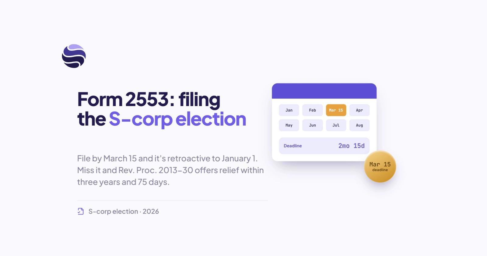 How Do You File Form 2553, and What Is the Deadline?