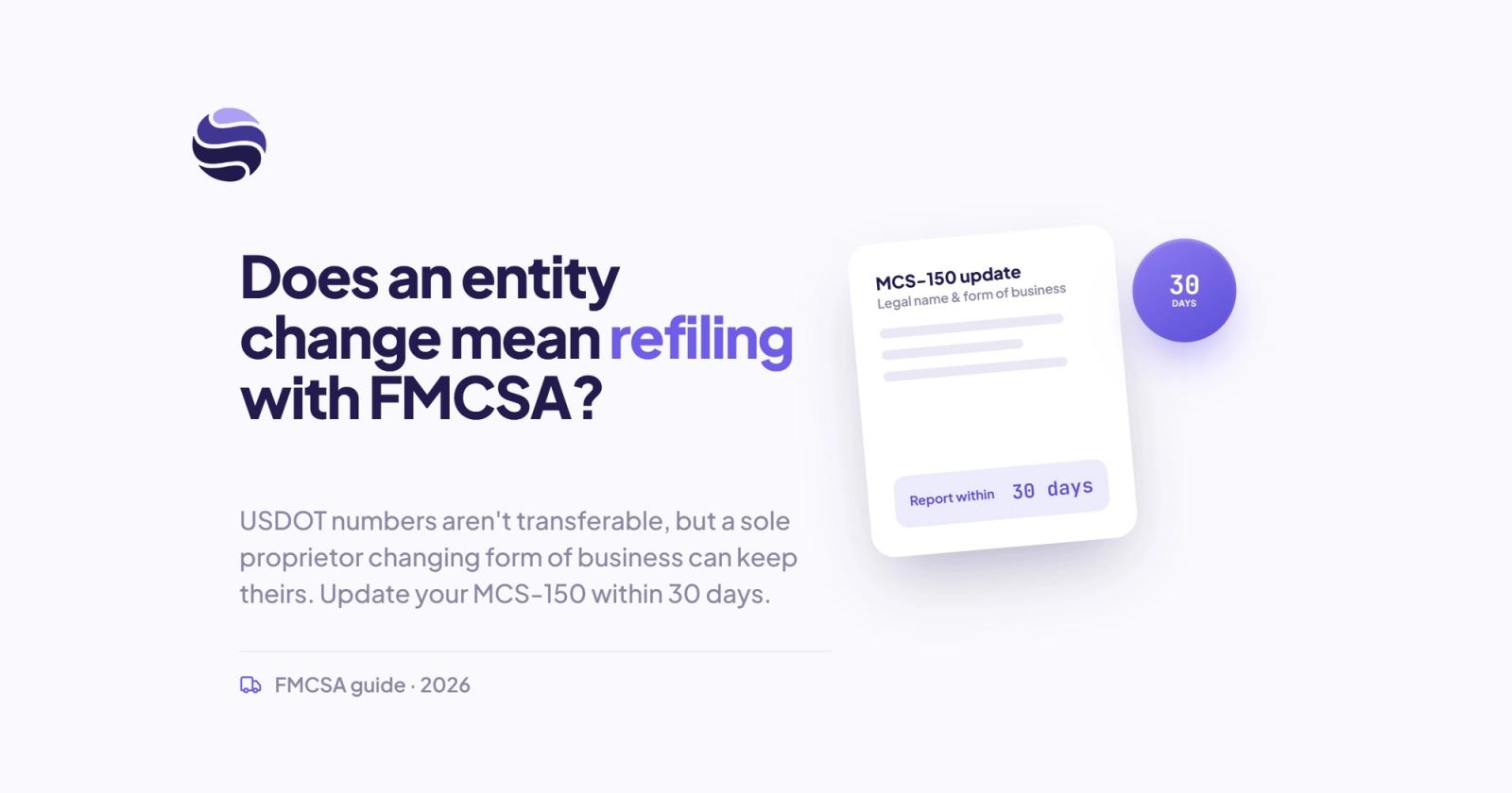 Does Changing Your Entity Require Refiling With FMCSA?
