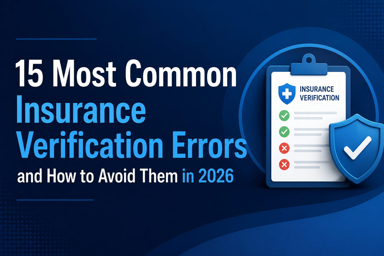 15 Most Common Insurance Verification Errors and How to Avoid Them