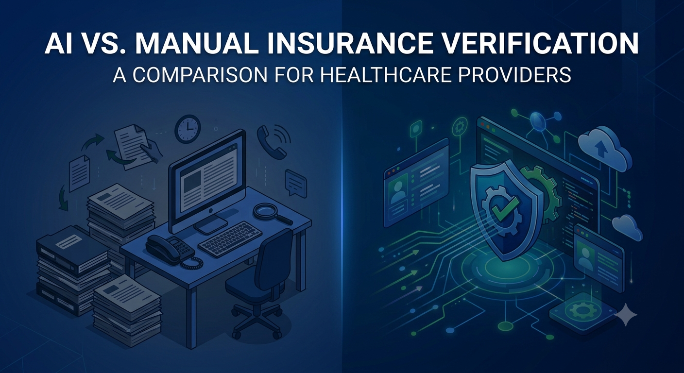 Insurance Verification AI vs Manual Verification: Which Is Better for Healthcare Providers?